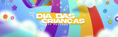 Dia das Crianças - 12 de Outubro